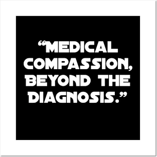 Medical Compassion, Beyond the Diagnosis." Posters and Art